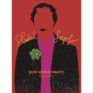 Selby Wynn Schwartz: Sledeč Sapfo