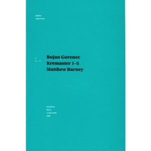 Bojan Gorenec: Kremaster 1-5 (Matthew Barney, 1994-2002)