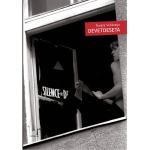 Nataša Velikonja: Devetdeseta